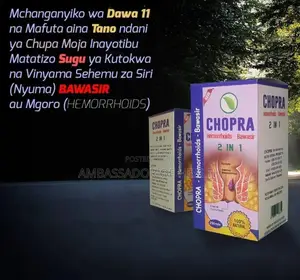 CHOPRA Ni Tiba Ya Bawasiri Sugu(Hemorrhoids)