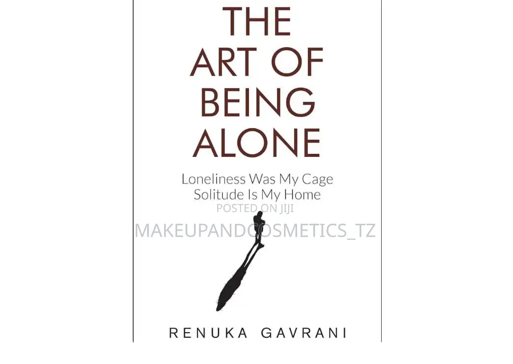 The Art of Being Alone: Loneliness Was Mycage Solitude Is My Home
