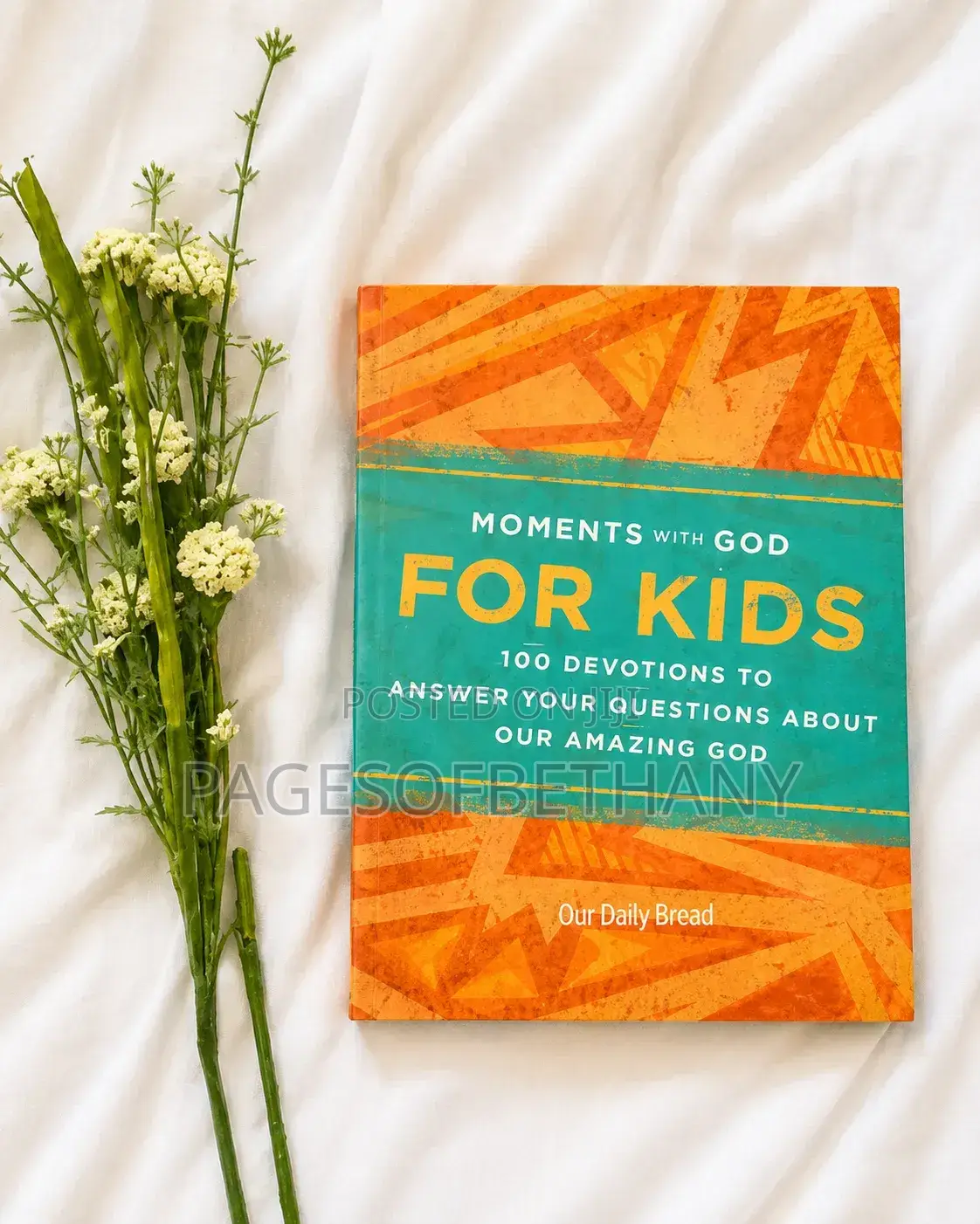 Moments With God for Kids (A Devotional)